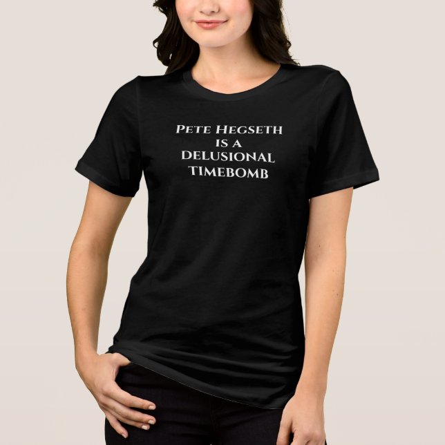 Hegseth är vanföreställande anti-MAGA T Shirt (Framsida)