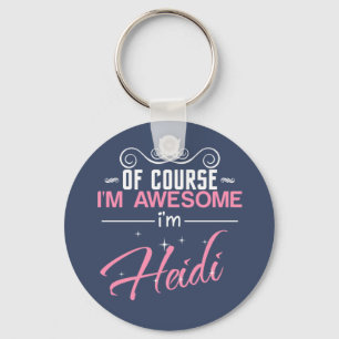 Heidi Självklart är jag Fantastisk i Heidi Nyckelring