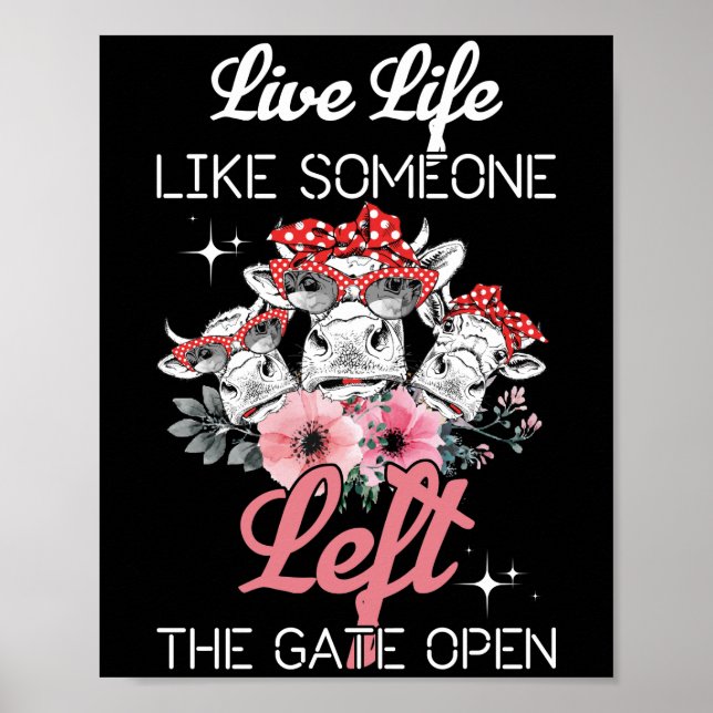 Heifer Cow Live Life som någon Lämnade Grind Poster (Framsidan)