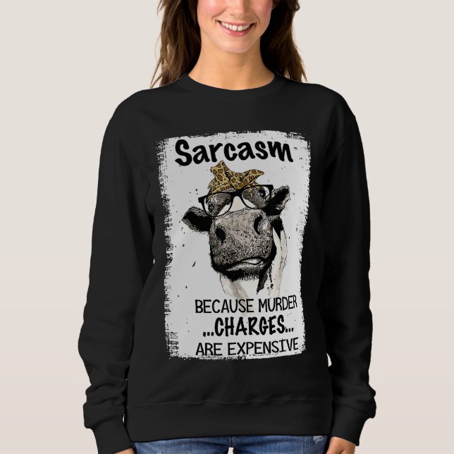 Heifer Cow Sarcasm Because Murder Charges Expensiv T Shirt (Framsida)