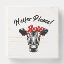 Heifer, snälla! Kow Wood-tecken