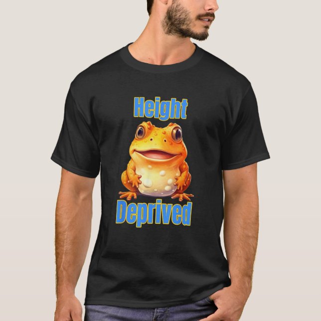 Height Deprived Short People Joke Saying Toad Frog T Shirt (Framsida)