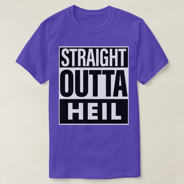 Heil Namn Rak Outta Heil T Shirt (Design framsida)