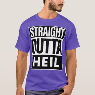 Heil Namn Rak Outta Heil T Shirt