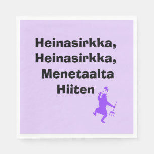 Heinasirkka, Menetaalta Hiiten St. Urho Napkins Pappersservett