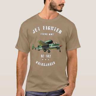 Heinkel He 162 Volksjager Military Jet Fighter Pla T Shirt