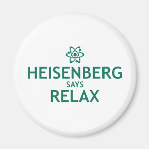 Heisenberg något att säga kopplar av magnet