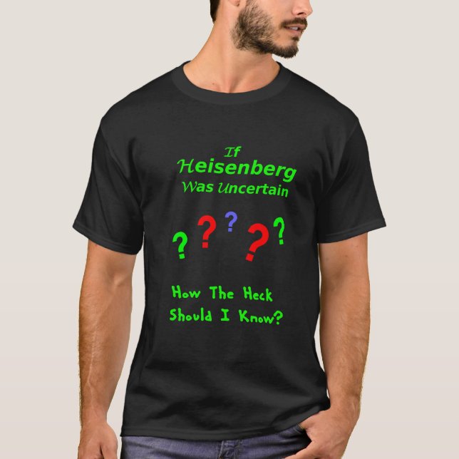 Heisenberg osäkerhetLimerick Tee (Framsida)