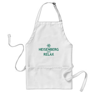 Heisenberg Says Slappna av Förkläde