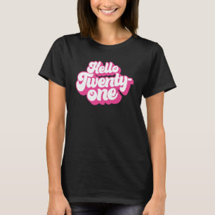 Hej 21 år gammal Rosa för kvinnor 21 år T Shirt