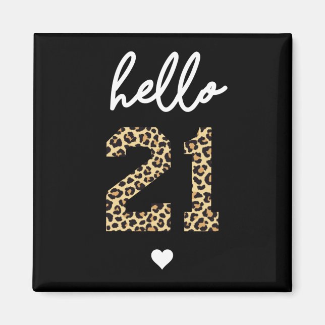Hej 21 | Utskrift på 21:a födelsedag av cheetah Magnet (Framsidan)