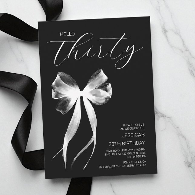 Hej 30 Bow Black and White30års födelsedag Inbjudningar (Hello Thirty Bow Black and White30th Birthday Invitation)