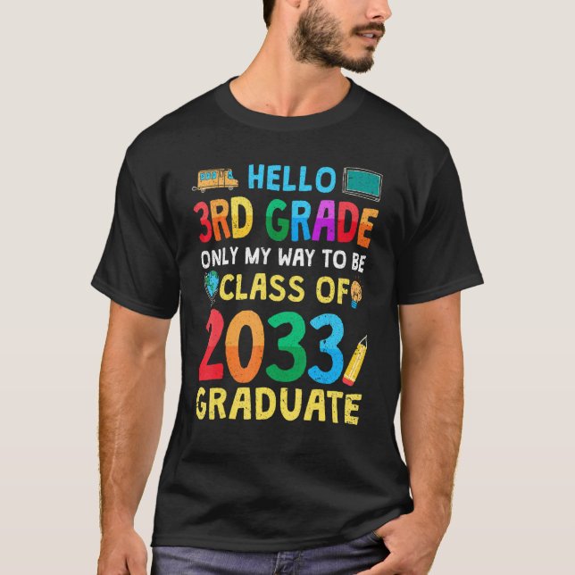 Hej 3:e Klass-klassen 2033 Back to school T Shirt (Framsida)