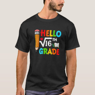 Hej 4:e Klass-kvadratroten 16:e matematiken tillba T Shirt