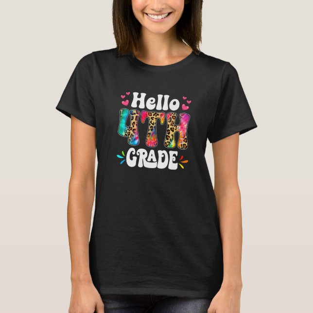 Hej 4:e Klass Leopard Tie Dye Back to school Fir T Shirt (Framsida)