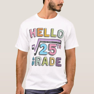  Hej 5:e Klass Funny Square Root of 25 Math T Shirt