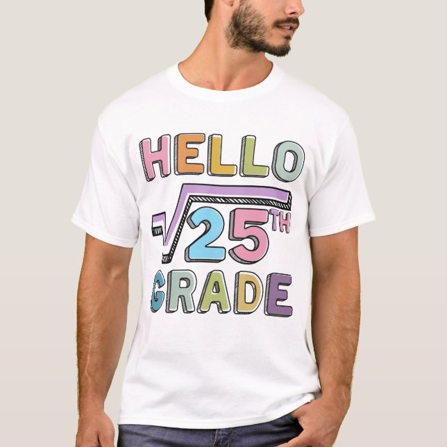  Hej 5:e Klass Funny Square Root of 25 Math T Shirt (Framsida)