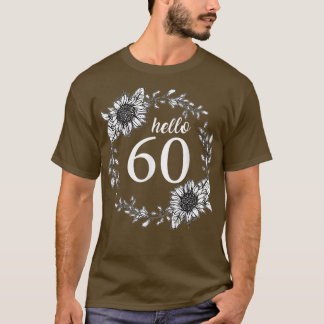 Hej 60 Blommigt från födelsedagen Solrossolrosolja T Shirt
