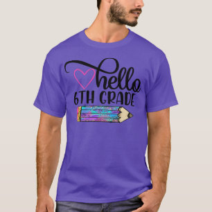 Hej 6e Klass-teamet Sjätte Klass Back to school T Shirt