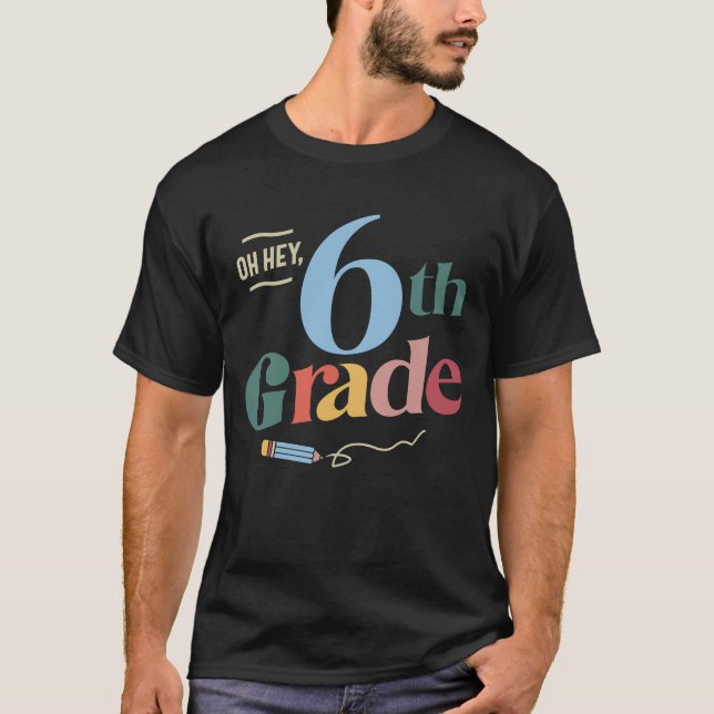 Hej 6e sjätte Klass, Back to school T Shirt (Framsida)