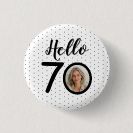 Hej 70 Black & White Dots Photo & Namn Birthday Knapp