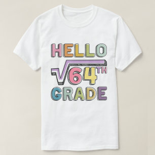 Hej 8:e Klass Funny Square Root of 64 Math T Shirt