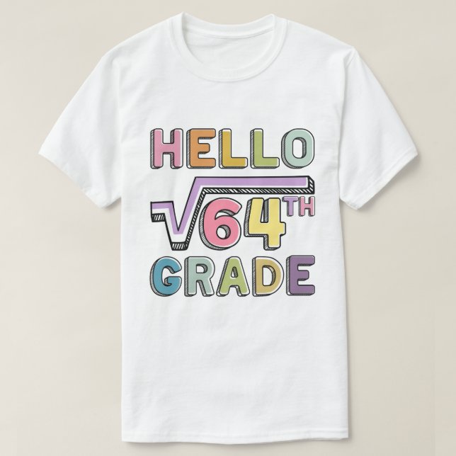 Hej 8:e Klass Funny Square Root of 64 Math T Shirt (Design framsida)
