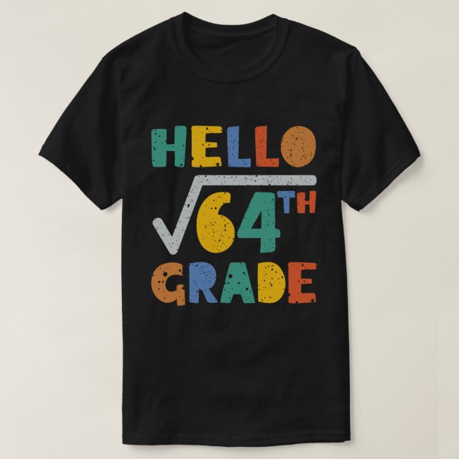 Hej 8:e Klass Funny Square Root of 64 Math  T Shirt (Design framsida)