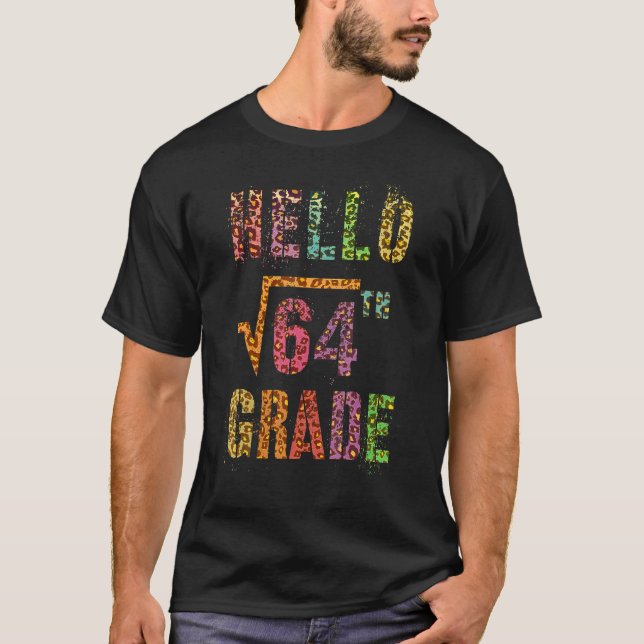 Hej 8:e klass lärare kvadratroten ur 64 Math Stu T Shirt (Framsida)