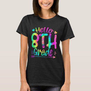 Hej 8:e Klass Team Tie Dye Back to school Teache T Shirt