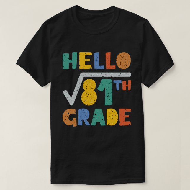 Hej 9:e Klass Funny Square Root of 81 Math  T Shirt (Design framsida)
