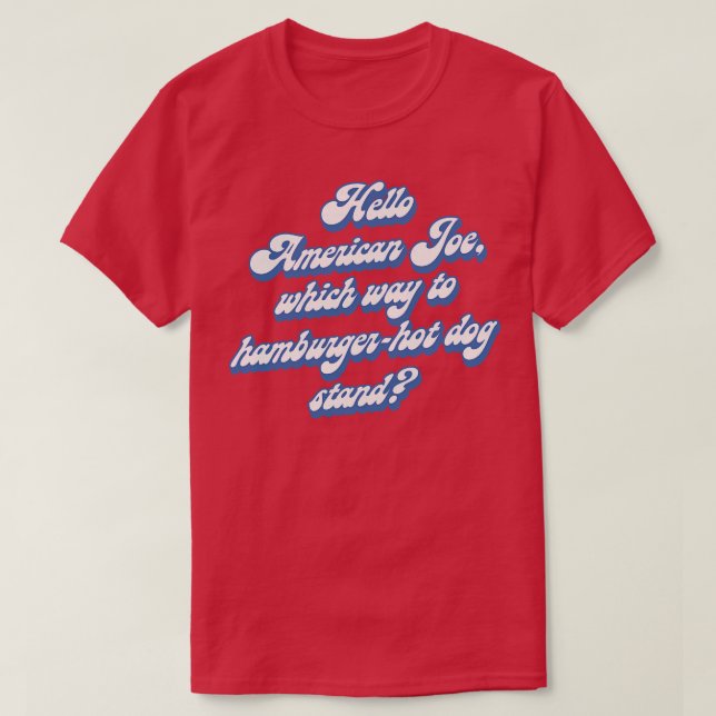 Hej American Joe T Shirt (Design framsida)
