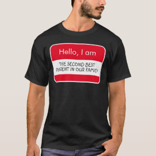 Hej... Andra bästa överordnad Namn bricka T Shirt