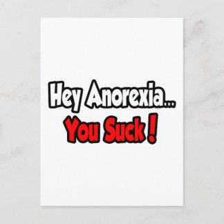 Hej Anorexia...Du suger! Vykort
