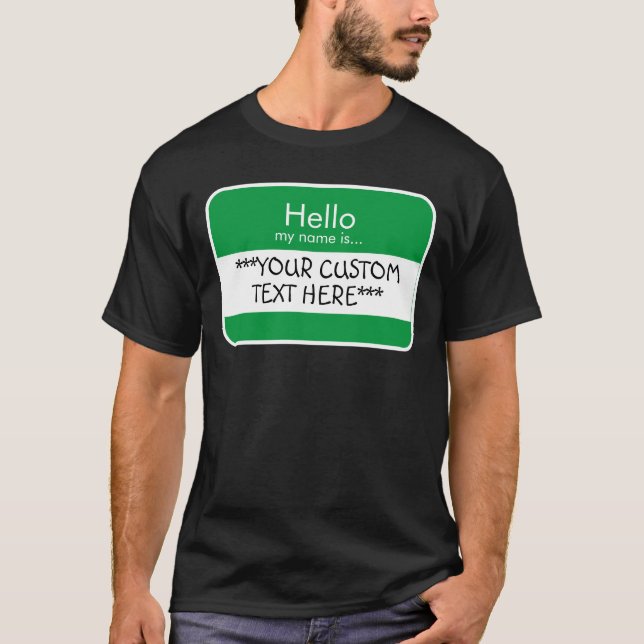 Hej... ***ANPASSAD TEXT*** Namn Tag T-Shirt (Framsida)