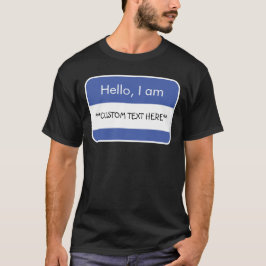 Hej.. ***ANPASSNINGSBAR TEXT** Namn bricka T-Shirt