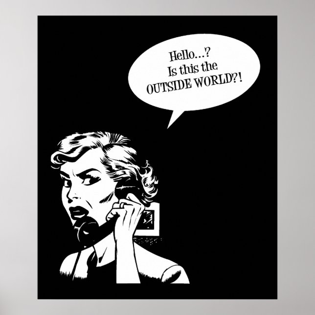 Hej? Är det här den yttre världen?! Retro Dam Poster (Framsidan)