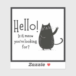 Hej! Är det så konstigt att du är tittar för? Katt Klistermärken