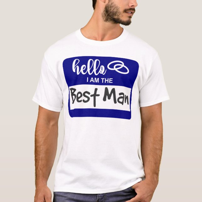 Hej att jag är den bästa mannen Bröllop Namn Badge T Shirt (Framsida)