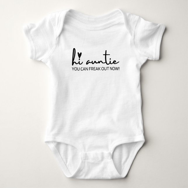Hej, Auntie, du kan Freak ut nu, Baby-meddelande T Shirt (Framsida)