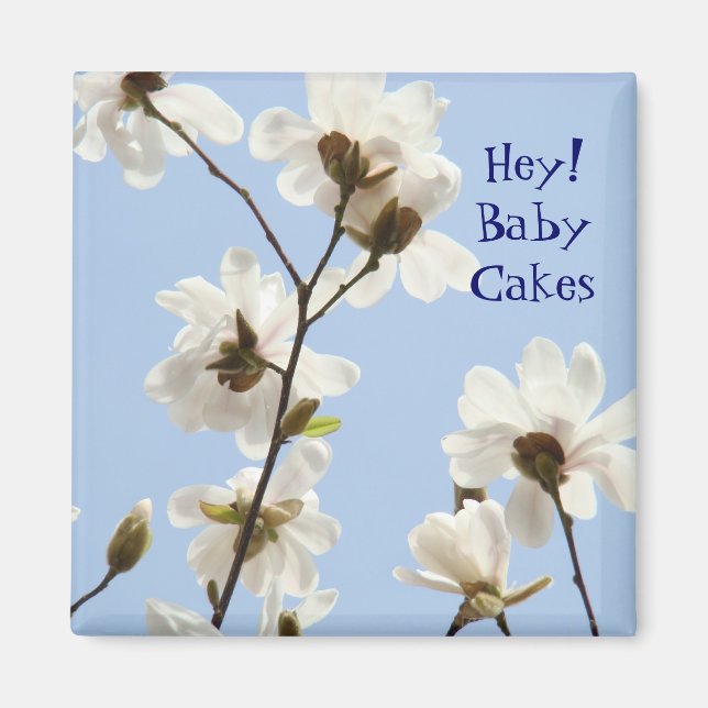 Hej Baby Cakes! magnet Kärlek Älskling Magnolior (Framsidan)