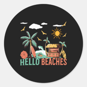 Hej Beacher Hej sommar Bra   Runt Klistermärke