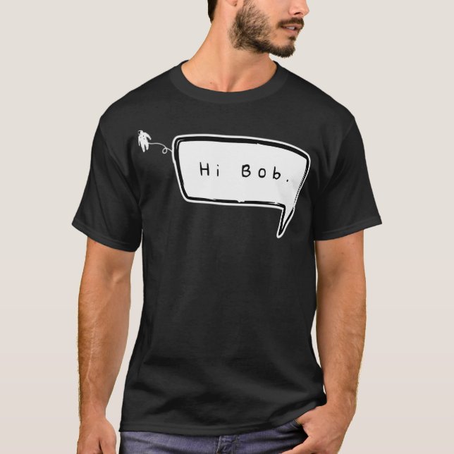 Hej Bob T Shirt (Framsida)