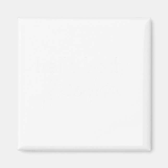 Hej Body Freedom Original Women's Tshirt Magnet (Framsidan)