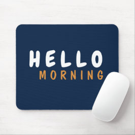 HEJ BRA MORNING MUSMATTA
