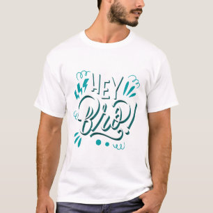 Hej Bro T Shirt