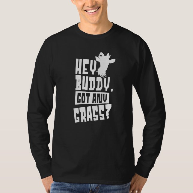 Hej Buddy Har any Grass Owner Animal Djurälskare G T Shirt (Framsida)