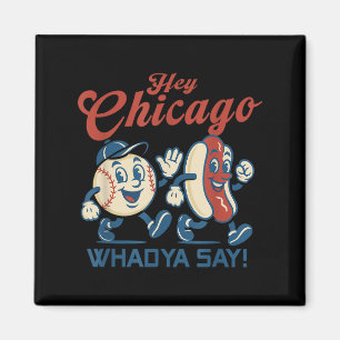 Hej Chicago Whadya Säg Hett Hund Baseball Graphic Magnet