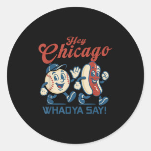 Hej Chicago Whadya Säg Hett Hund Baseball Graphic Runt Klistermärke