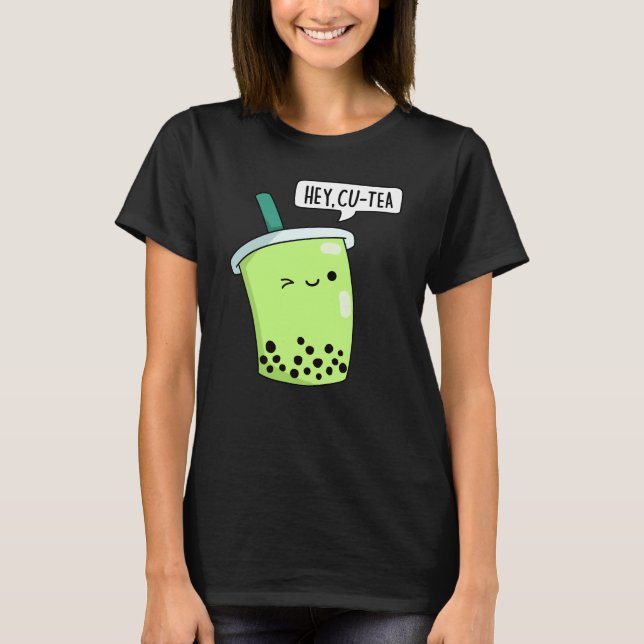 Hej Cu-Tea Funny Boba Tea Pun Mörk BG T Shirt (Framsida)